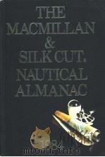 THE MACMILLAN & SILKCUT NAUTICAL ALMANAC 1984     PDF电子版封面  0333348346   