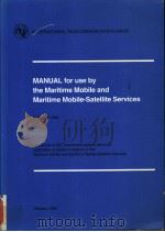 MANUAL for use by the Maritime Mobile and Maritime Mobile-Satellite Services Edition of 1992     PDF电子版封面  9261044514   