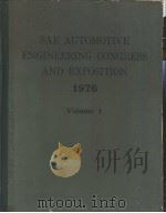 SAE AUTOMOTIVE ENGINEERING CONGRESS AND EXPOSITION 1976 Volume 1     PDF电子版封面     
