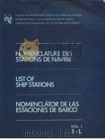 NOMENCLATURE DES STATIONS DE NAVIRE LIST OF SHIP STATIONS NOMENCLATOR DE LAS ESTACIONES DE BARCO VOL     PDF电子版封面     