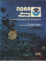 NOAA DIVING MANUAL DIVING FOR SCIENCE AND TECHNOLOGY SECOND EDITION SECTION 1 THE PHYSICS OF DIVING     PDF电子版封面     