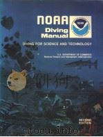NOAA DIVING MANUAL DIVING FOR SCIENCE AND TECHNOLOGY SECOND EDITION SECTION 12 SATURATION DIVING     PDF电子版封面     