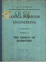 DOCK and HARBOUR ENGINEERING Volume 2 THE DESIGN OF HARBOURS     PDF电子版封面     