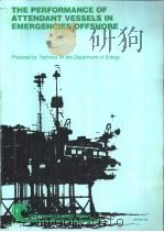 The Performance of Attendant Vessels in Emergencies Offshore     PDF电子版封面  0114128871   