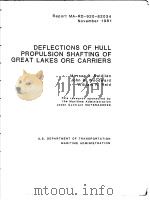 DEFLECTIONS OF HULL PROPULSION SHAFTING OF GREAT LAKES ORE CARRIERS November 1981     PDF电子版封面     
