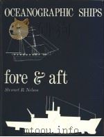 OCEANOGRAPHIC SHIPS Fore and Aft     PDF电子版封面     