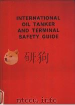 INTERNATIONAL OIL TANKER AND TERMINAL SAFETY GUIDE     PDF电子版封面     