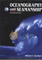 Oceanography and Seamanship SECOND EDITION     PDF电子版封面  0870334344  William G.Van Dorn 