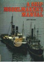 A SHIP MODELMAKER‘S MANUAL（ PDF版）