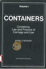 CONTAINERS CONDITIONS LAW AND PRACTICE OF CARRIAGE AND USE VOLUME Ⅰ     PDF电子版封面  0907591051   