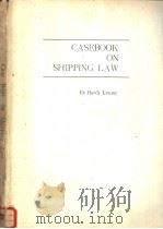 CASEBOOK ON SHIPPING LAW     PDF电子版封面     