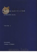 TANKER SAFETY GUIDE （CHEMICALS） VOLUME 2     PDF电子版封面     