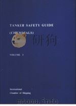 TANKER SAFETY GUIDE （CHEMICALS） VOLUME 3     PDF电子版封面     
