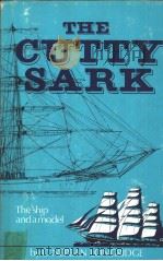 THE CUTTY SARK THE LAST OF THE FAMOUS TEA CLIPPERS     PDF电子版封面     