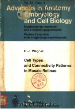 Advances in Anatomy Embryology and Cell Biology VOLUME 55 FASC 3 Cell Types and Connectivity Pattern     PDF电子版封面  3540090134   