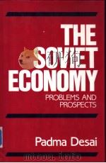 The Soviet Economy: Problems and Prospects     PDF电子版封面    Padma Desai 
