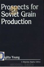 Prospects for Soviet Grain Production     PDF电子版封面     