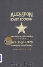 Alienation and the Soviet economy:the coilapse of the socialist era     PDF电子版封面  0841912475   