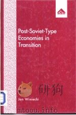 Post-Soviet-Type Economies in Transition     PDF电子版封面  1856284069  JAN WINIECKI 