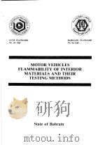 MOTOR VEHICLES FLAMMABILITY OF INTERIOR MATERIALS AND THEIR TESTING METHODS     PDF电子版封面     