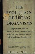 THE EVOLUTION OF LIVING ORGANISMS A Symposium to mark the Centenary of Darwin‘s ‘Origin of Species‘a（ PDF版）