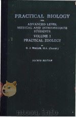 PRACTICAL BIOLOGY FOR ADVANCED LEVEL MEDICAL AND INTERMEDIATE STUDENTS VOLUME Ⅰ PRACTICAL ZOOLOGY（ PDF版）