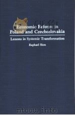 Economic Reform in Poland and Czechoslovakia:lessons in systemic transformation     PDF电子版封面  0275943518   