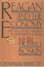 REAGAN AND THE ECONOMY:The Successes Failures and Unfinished Agenda     PDF电子版封面  0917616804   