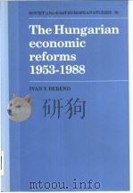 The Hungarian economic reforms1-53-1988     PDF电子版封面  0521380375   