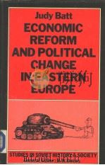 ECONOMIC REFORM AND POLITICAL CHANGE IN EASTERN EUROPE: A Comparison of the Czechoslovak and Hungari     PDF电子版封面  0333444566   