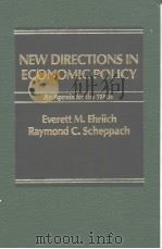 NEW DIRECTIONS IN ECONOMIC POLICY     PDF电子版封面  0030537864   
