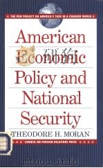 American Economic Policy and National Security     PDF电子版封面  0876091370   