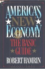 AMERICA'S NEW ECONOMY THE BASIC GUIDE     PDF电子版封面  0531150771   