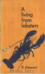 A Living From Lobsters     PDF电子版封面  0852380992   