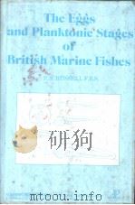 The Eggs and Planktonic Stages of British Marine Fishes     PDF电子版封面     
