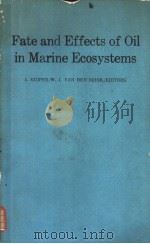 Fate and Effects of Oil in Marine Ecosystems     PDF电子版封面  9024734894   