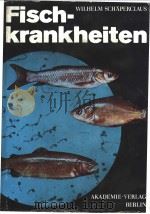 WILHELM SCHAPERCIAUS Fischkrankheiten Teil 2     PDF电子版封面     