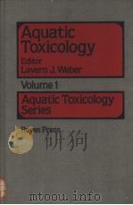 Aquatic Toxicology Volume 1     PDF电子版封面  0890044392   