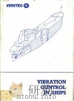 VIBRATION CONTROL IN SHIPS CHAPTER 3 SHIP HULL VIBRATION     PDF电子版封面  8251500907   