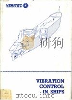 VIBRATION CONTROL IN SHIPS CHAPTER 8 INSTRUMENTATION AND MEASURING TECHNIQUES     PDF电子版封面  8251500907   