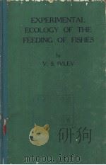 EXPERIMENTAL ECOLOGY OF THE FEEDING OF FISHES（ PDF版）