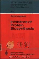 Molecular Biology Biochemistry and Biophysics 30 Inhibitors of Protein Biosynthesis（ PDF版）