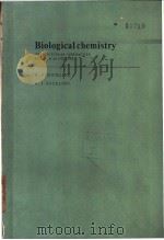 Biological chemistry THE MOLFCULAR APPROACH TO BIOLOGICAL SYSTEMS（ PDF版）
