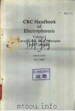 CRC Handbook of Electrophoresis Volume Ⅰ Lipoproteins：Basic Principles and Concepts     PDF电子版封面  0849305713   
