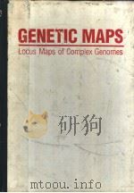 GENETIC MAPS Locus Maps of Complex Genomes FIFTH EDITION BOOK 2 BACTERIA，ALGAE，AND PROTOZOA     PDF电子版封面  087969338X   