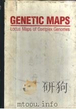 GENETIC MAPS Locus Maps of Complex Genomes FIFTH EDITION BOOK 6 PLANTS     PDF电子版封面  087969338X   