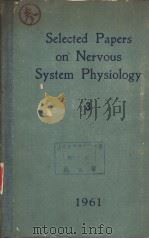 Selected Papers on Nervous System Physiology  Collection 3     PDF电子版封面     