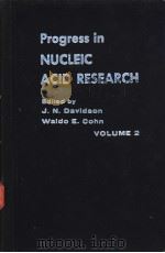 PROGRESS IN Nucleic Acid Research Volume 2     PDF电子版封面     