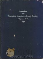 Proceedings of the International Symposium on Enzyme Chemistry Tokyo and Kyoto 1957     PDF电子版封面     
