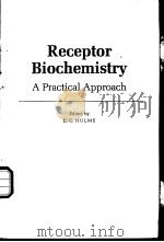 Receptor Biochemistry A Practical Approach（ PDF版）